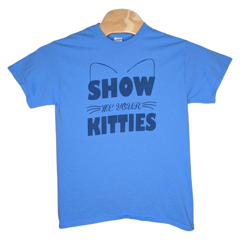 Show Me Your Kitties T Shirt Adult Medium Blue Kitten Cat Humor Funny Gag Gift
